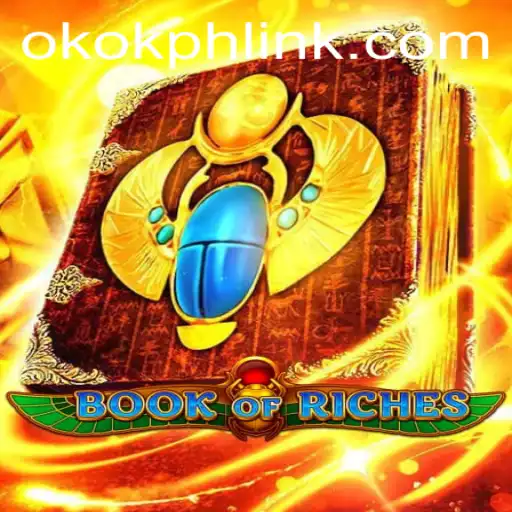 Discover the Enchanting World of Book of Riches and Learn How OKOK.PH is Transforming Gaming