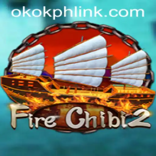 Discovering FireChibi2: A Thrilling Journey in OKOK.PH's Latest Gaming Adventure